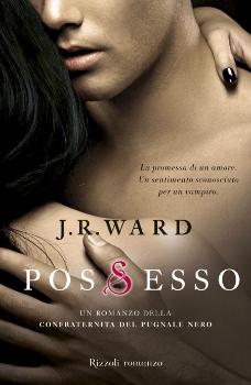 J.R. Ward, Possesso