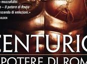 Anteprima: Centurio. potere Roma John Stack febbraio 2013 libreria