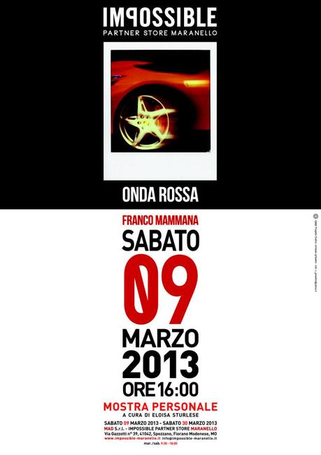 9 marzo 2013: Inaugurazione Impossible partner store Maranello + “Onda rossa”