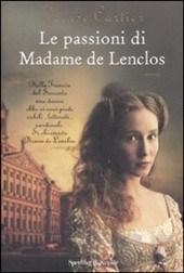 LE PASSIONI DI MADAME DE LENCLOS, Denise Cartier, ed. Sperling