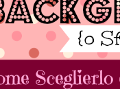 Grafica Blog: Scegliere Buon Background Header Dove Trovare Sfondi Rete {guest post Lisa Mamè Handmade}