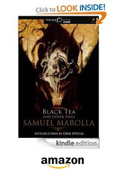 Open your Hell: Black Tea and other tales by Samuel Marolla