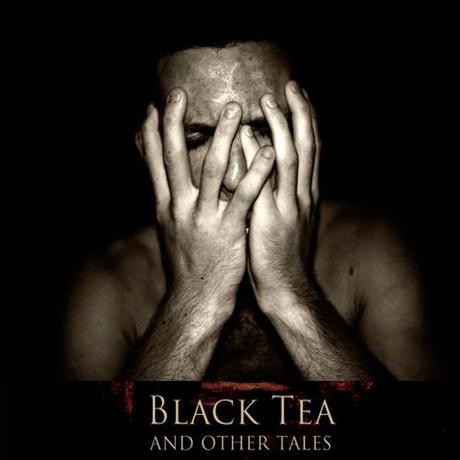 Open your Hell: Black Tea and other tales by Samuel Marolla