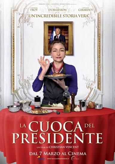 180 s8j2q6 cuocapresidente70x100 La cuoca del Presidente: ecco lo spot 30 e la locandina italianiana