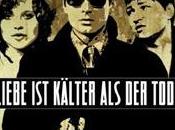 L’amore piu’ freddo della morte Rainer Werner Fassbinder