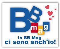 E IN BBMag CI SONO ANCH'IO....