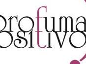 Profuma positivo!