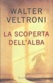 la scoperta dell'alba