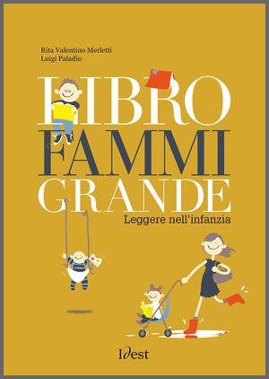 LEGGERE E' (DA) GRANDE: Libro fammi grande!