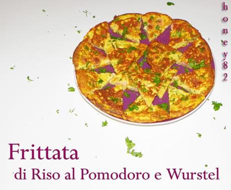 FRITTATA DI RISO AL POMODORO E WURSTEL