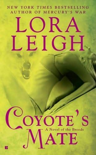 book cover of   Coyote's Mate    (Breeds, book 18)  by  Lora Leigh