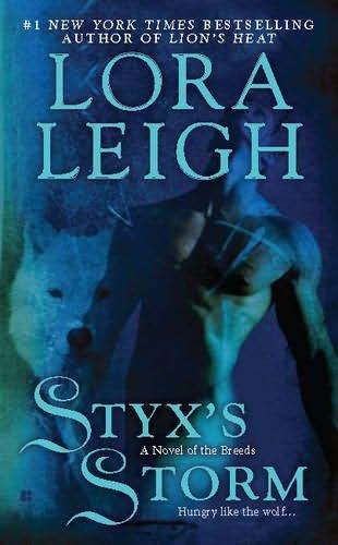 book cover of 
Styx's Storm 
 (Breeds, book 22)
by
Lora Leigh