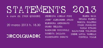 STATEMENTS 2013 a cura di Ivan Quaroni