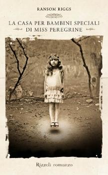 LA CASA PER BAMBINI SPECIALI DI MISS PEREGRINE