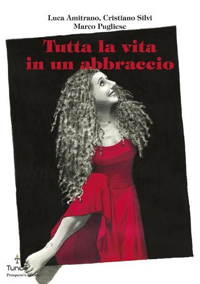 [Eventi] Presentazione de Tutta la vita in un abbraccio a Trieste