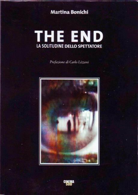 Presentazione del libro “The End. La solitudine dello spettatore” di Martina Bonichi