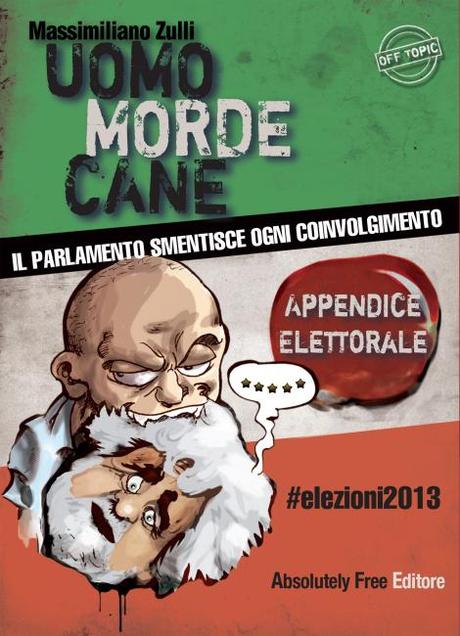 Uomo Morde Cane, appendice elettorale: un mini book a 5 stelle