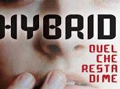 Anteprime distopiche marzo 2013: Hybrid Zhang Selection Kiera Cass