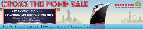 Cunard Line lancia la nuova promozione “Cross the Pond Sale”