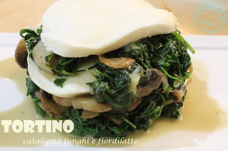 tortino di catalogna, funghi e fiordilatte