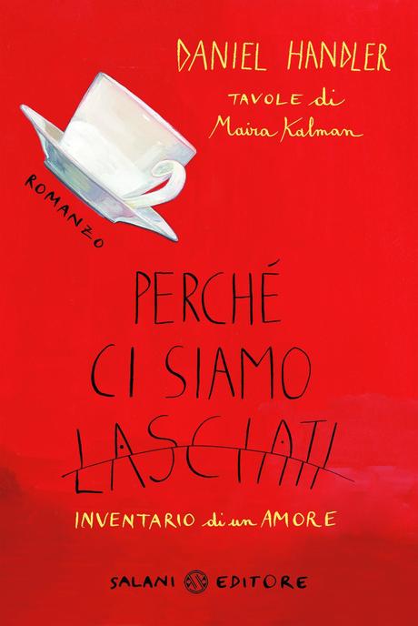 Recensione: Perché ci siamo lasciati di Daniel Handler