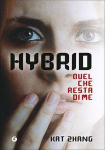 Quel che resta di me - Hybrid