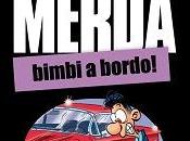 Dentiblù Mantova Comics&Gam;​es “Vita Merda: Bimbi bordo!”