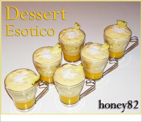 DESSERT ESOTICO