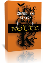 Anteprima: L’eternità della notte e Le colpe della notte di Sherrilyn Kenyon