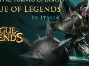 Iniziato torneo lancio League Legends Italia