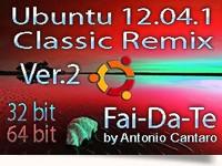 Ubuntu 12.04.1 Classic Remix Fai-Da-Te ver.2