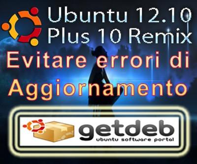 Ubuntu Plus10 errori di aggiornamento Getdeb