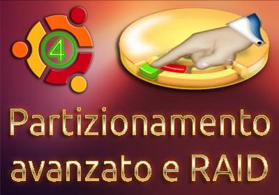 Partizionamento avanzato e RAID concetti