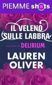 Recensione, IL VELENO SULLE LABBRA di Lauren Oliver