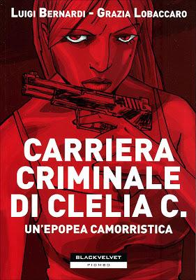 Carriera criminale di Clelia C., Luigi Bernardi e Grazia Lobaccaro