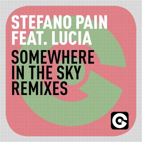 COVER STEFANO PAIN FEAT. LUCIA Somewhere In The Sky bisbetic Remixes Somewhere In The Sky di Stefano Pain feat. Lucia (Bisbetic Remix)