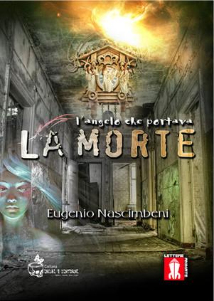 Recensione : L'angelo che portava la morte di Eugenio Nascimbeni