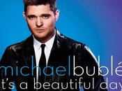 “It’s Beautiful Day” Michael Bublè