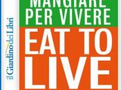 Mangiare vivere, manuale dieta sana naturale