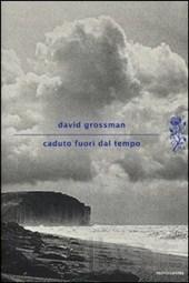 #Libri in pillole: Caduto fuori dal tempo (Grossman)