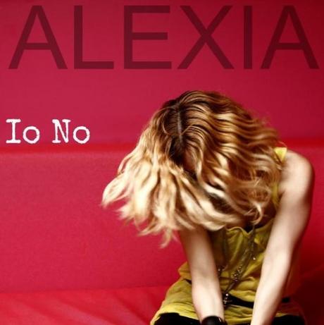 themusik alexia ritorna con un singolo nuovo intitolato io no Alexia presenta il suo nuovo singolo Io no a I migliori anni