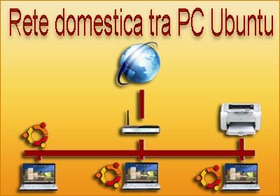 Rete Domestica tra PC Ubuntu based