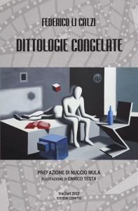 “Dittologie congelate”, seconda silloge poetica di Federico Li Calzi – recensione di Marzia Carocci