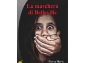 maschera Belleville Flavia Maria Macca