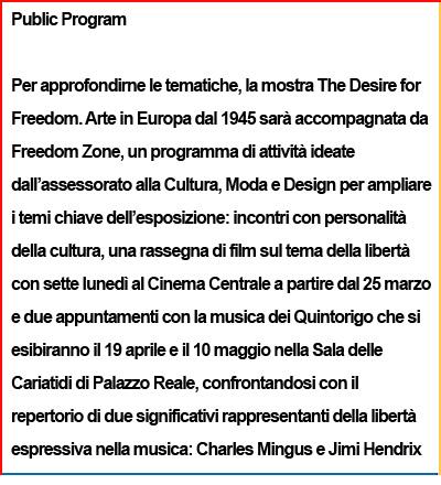 The desire for freedom Palazzo Reale mostra Milano