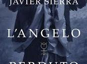Anteprima: "L'angelo perduto" Javier Sierra