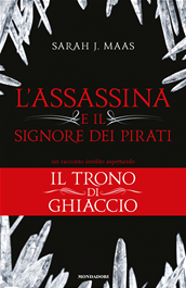 L'Assassina e il Signore dei Pirati - Throne of Glass #0.1 - ebook gratis