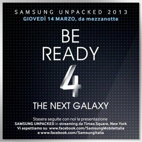 14 Marzo Live Streaming Galaxy S4 a partire dalla mezzanotte!