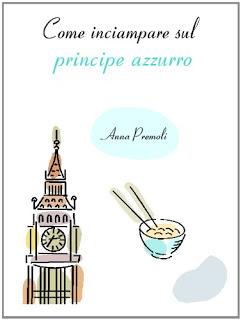 Recensione: Come inciampare sul principe azzurro di Anna Premoli