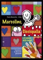 venerdì DEL LIBRO - MARCOLINO, CICCIOPALLA